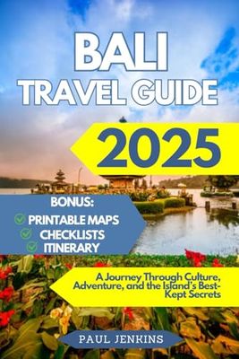 Bali Travel Guide 2025: A Journey Through Culture, Adventure, and the Island’s Best-Kept Secrets