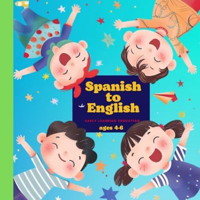 Spanish to English: Early Learning Education Ages 4-6