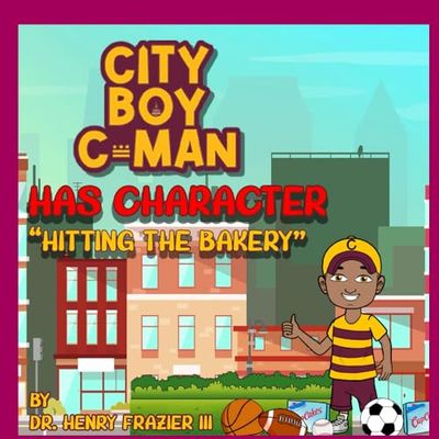 City Boy C-man Has Character: "Hitting the Bakery"