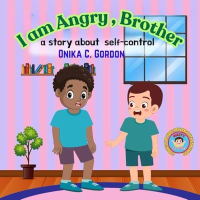 I am Angry, Brother: A story about self-control