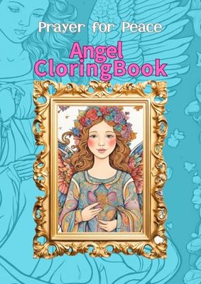 Angel Coloring Book: Prayer for Peace