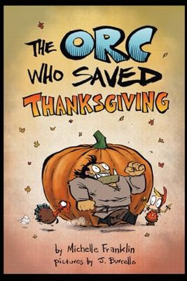 The Orc Who Saved Thanksgiving: 3