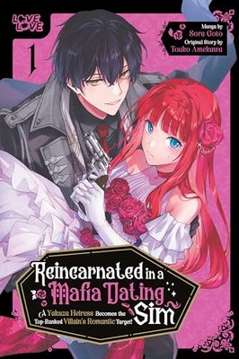 Reincarnated in a Mafia Dating Sim, Volume 1: A Yakuza Heiress Becomes the Top-Ranked Villain's Romantic Target!