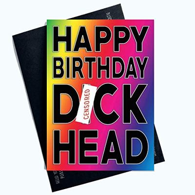 Funny Birthday Cards Greeting Cards Happy Birthday Dickhead Husband Cards Boyfriend Cards Friend Card Colleague Gift Rude Banter Joke PC673