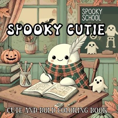 Spooky Cutie: Cute and Comfy coloring book for Adults and Teens Featuring Adorable Creepy Creatures in School Halloween Activities Moments