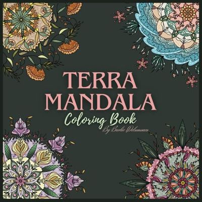 Terra Mandala: Organic Coloring Book