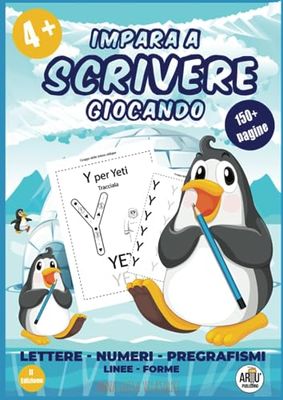 Impara a Scrivere Giocando: Ricalcare Lettere Numeri e Pregrafismi. Libro di Attività per Bambini età 4+. Impara a Scrivere l'Alfabeto con metodo.