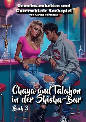Chaya und Talahon in der Shisha-Bar Buch 3: Gemeinsamkeiten und Unterschiede Suchspiel
