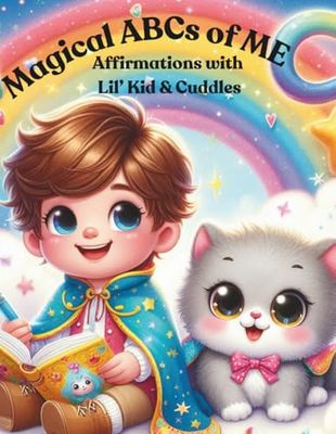 Magical ABCs of ME - Affirmations with Lil' Kid and Cuddles