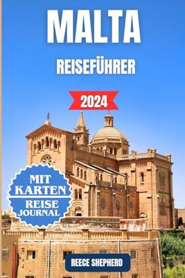 MALTA REISEFÜHRER 2024