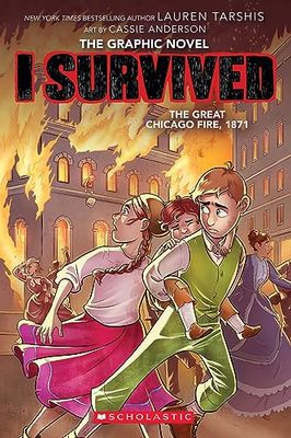 I SURVIVED GREAT CHICAGO FIRE 1871 07: The Great Chicago Fire, 1871 (I Survived Graphic Novels)