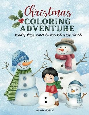 Christmas Coloring Adventure: Easy Holiday Scenes For Kids
