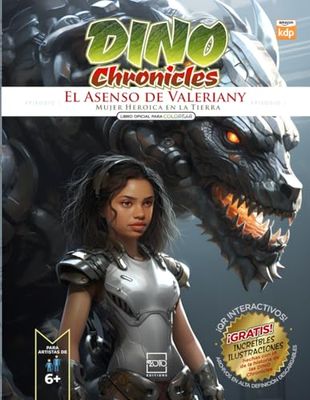 DINO Chronicles: El Asenso Valeriany / Mujer Héroe en la Tierra: ¡Cuento ilustrado y libro para colorear con QR para descargar gráficos HD y mucho más!