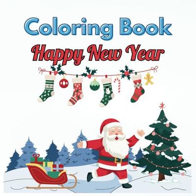 Coloring Book Happy New Year: Coloring pages with the Symbols of Happy New Year for Kindergarten and Preschool children Ages 2-5