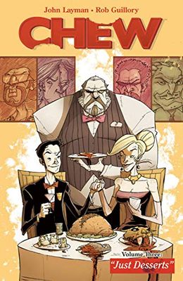 Chew Volume 3: Just Desserts.