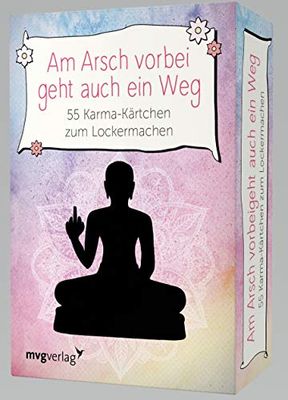 mvg Verlag Am Arsch vorbei geht auch ein Weg– 55 Karma-Kärtchen zum Lockermachen