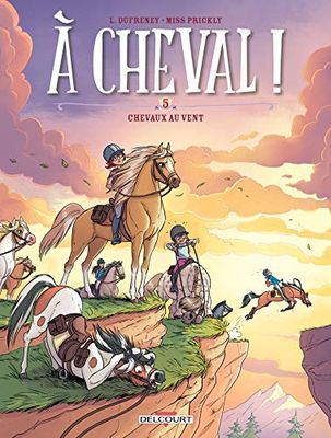 À cheval ! T05: Chevaux au vent