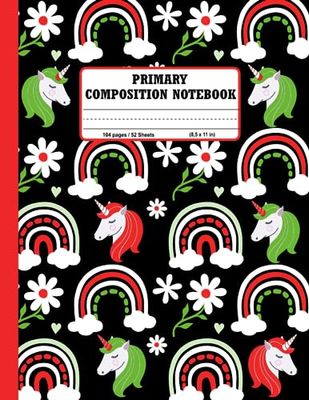 Primary Composition Notebook k-2: Cute Rainbow Unicorn Primary Journal With Picture Space and Dotted Midline, Drawing & Handwriting Story Journal.