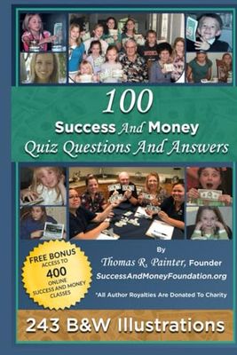 100 Success And Money Quiz Questions And Answers: 243 B&W Illustrations, 106 Pages