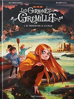 LES GERMANES GRMILLET 3. EL Tresor DE LA Lucille