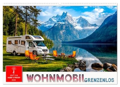 Wohnmobil grenzenlos (Wandkalender 2025 DIN A2 quer), CALVENDO Monatskalender: Fahren, wohin das Herz begehrt, wann immer man will.