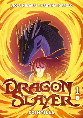 Dragonslayer. Scintilla (Vol. 1)