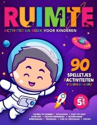 RUIMTE: Activiteiten boek voor kinderen | 90 spelletjes en activiteiten : kleuren op nummer, doolhoven, punt tot punt, woordzoeker, zoek de verschillen, sudoku, enz. | Vanaf 5 jaar | Volledig in kleur