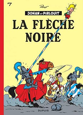 Johan et Pirlouit, tome 7 : La flèche noire