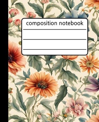 Composition Notebook: Vintage Botanical Illustration Journal with 120 College Ruled, Cream Colored Pages