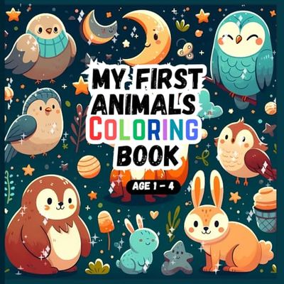 My First Animals Colouring Book: Large, Easy, and Adorable Animal Page to Teach Toddlers in Ages 1–4