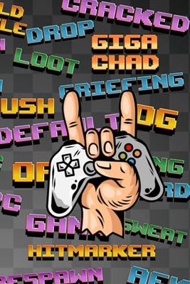 Gamer Composition Notebook 6x9 - 120 Pages of Lined Paper | Cool Gamer Slang & Phrases | Perfect Gift for Video Game Fans, Teens, and Kids: Teen Themed Notebook