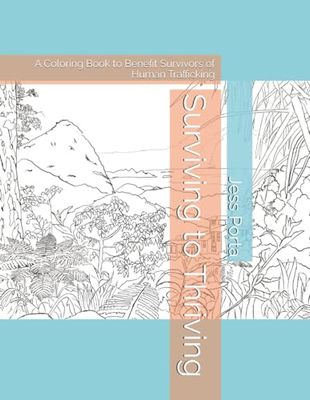 Surviving to Thriving: A Coloring Book to Benefit Survivors of Human Trafficking