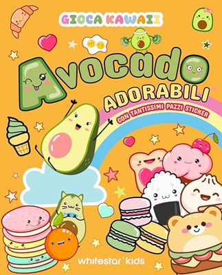 Gioca kawaii. Avocado adorabili. Con tantissimi pazzi stickers