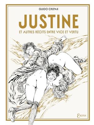 Justine et autres récits entre vice et vertu