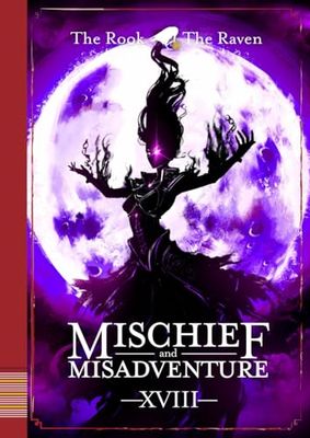 Mischief and Misadventure: Eighteenth Level