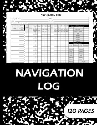 Navigation Log: A navigation log is a document or record used in aviation to plan and organize the details of a flight.