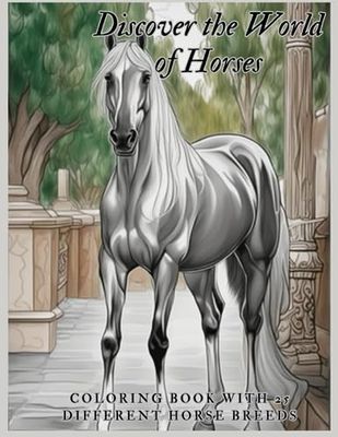 Discover the World of Horses: An Educational Activity Book for Curious Children