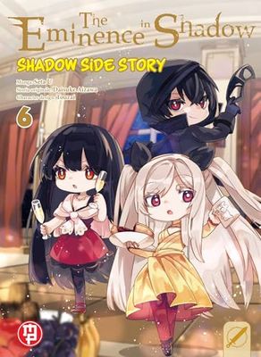 The eminence in shadow: shadow side story (Vol. 6)