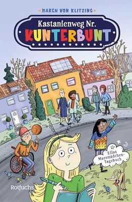 Kastanienweg Nr. Kunterbunt - Ellas Marsmädchen-Tagebuch: Freundschaftsgeschichten ab 8 Jahren voller Herz, Witz und Abenteuer: 1