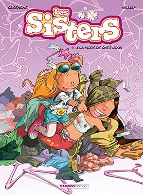 Les Sisters - tome 02: A la mode de chez nous