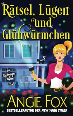 Rätsel, Lügen und Glühwürmchen: Ein Paranormaler Cosy-Krimi