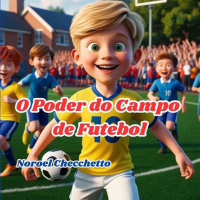 O Poder do Campo de Futebol