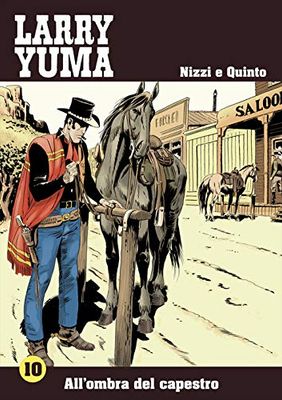 All'ombra del capestro. Larry Yuma (Vol. 10)