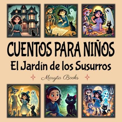 Cuentos para Niños. El Jardín de los Susurros: Historia Linda y Espeluznante sobre la amistad y la cooperación. Una conexión con Spookylandia.