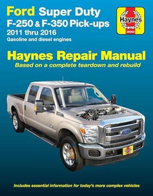 Haynes Ford Super Duty F-250 & F-350 Pick-ups 2011 thru 2016 Automotive Repair Manual: 2011 - 2016