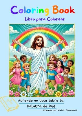 Libro para Colorear: Aprende un Poco Sobre la Palabra de Dios: Un viaje divertido y educativo por la Biblia para niños