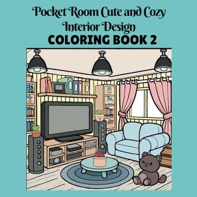 Pocket Room Cute and Cozy Interior Design Coloring Book 2: A Delightful Collection of Adorable Rooms to Inspire Your Creativity