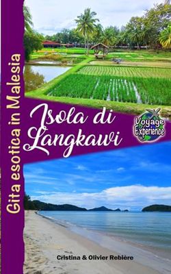 Isola di Langkawi: Gita esotica in Malesia