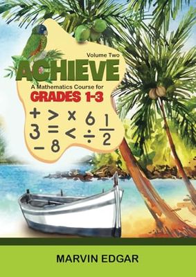 ACHIEVE: A Mathematics Course for GRADES 1-3