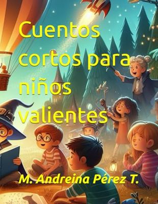 Cuentos cortos para niños valientes